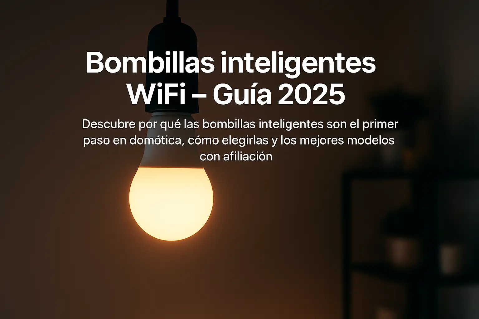 bombillas inteligentes WiFi compatibles con Alexa y Google Home